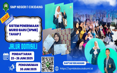 Penerimaan Murid Baru SMP Negeri 1 Cikidang Tahap 2 Jalur Domisili Resmi Dibuka!
